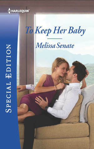 To Keep Her Baby by Melissa Senate