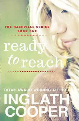 Nashville - Part One - Ready to Reach by Inglath Cooper