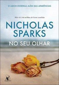 No Seu Olhar by Nicholas Sparks, Nicholas Sparks