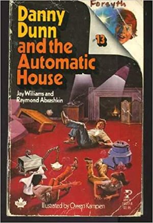 Danny Dunn And The Automatic House by Jay Williams, Raymond Abrashkin