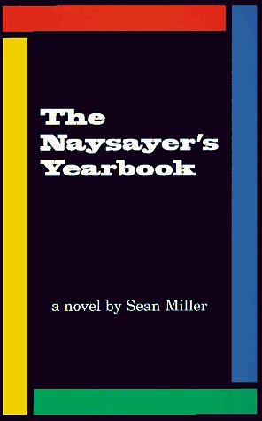 The Naysayer's Yearbook by Sean Miller
