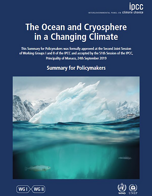 The Ocean and Cryosphere in a Changing Climate: Special Report of the Intergovernmental Panel on Climate Change by IPCC