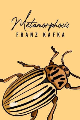 Metamorphosis by Franz Kafka