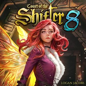 Court of the Shifter 8 by Logan Jacobs