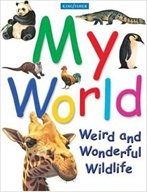 My World by Kingfisher Publications, Angela Wilkes, John Jamieson