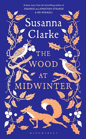 The Wood at Midwinter by Susanna Clarke