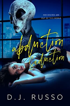 Abduction Seduction by D.J. Russo
