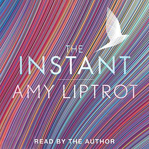 The Instant by Amy Liptrot