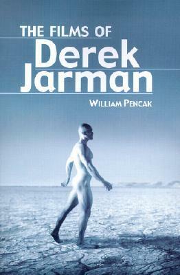 The Films of Derek Jarman by William Pencak