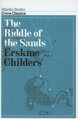 The Riddle of the Sands by Erskine Childers