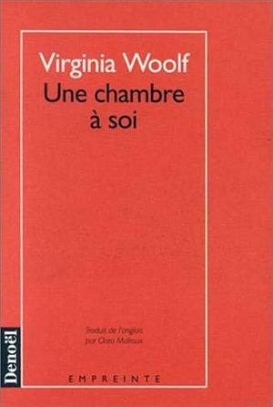 Une chambre à soi by Virginia Woolf