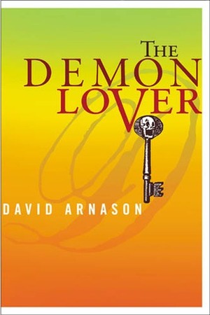 The Demon Lover by David Amason, David Arnason