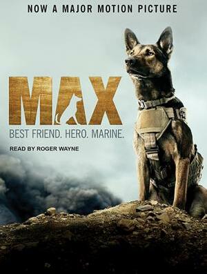 Max: Best Friend. Hero. Marine by Sheldon Lettich, Jennifer Li Shotz, Boaz Yakin