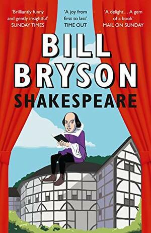 Shakespeare: The World as a Stage by Bill Bryson