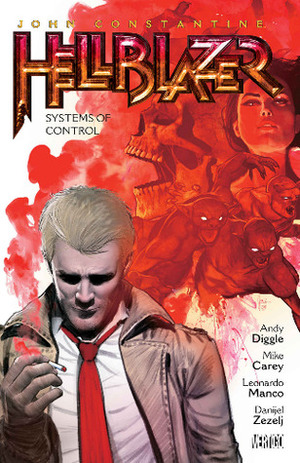 Hellblazer, Volume 20: Systems of Control by Andy Diggle, Mike Carey