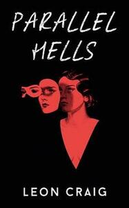 Parallel Hells by Leon Craig