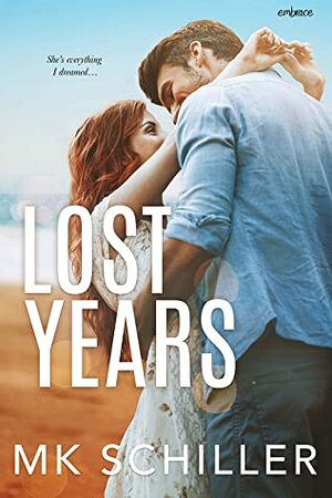 Lost Years by M.K. Schiller