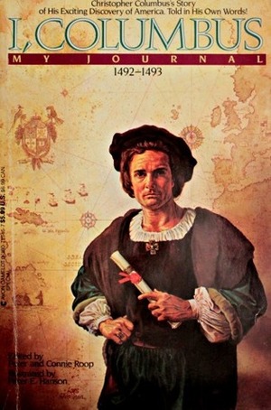 I, Columbus: My Journal 1492-1493 by Cristoforo Colombo