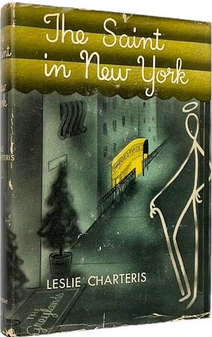 The Saint In New York by Leslie Charteris