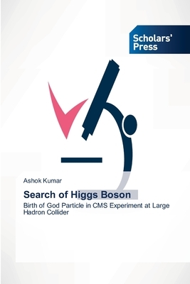 Search of Higgs Boson by Ashok Kumar