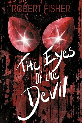 The Eyes of the Devil by Robert Fisher