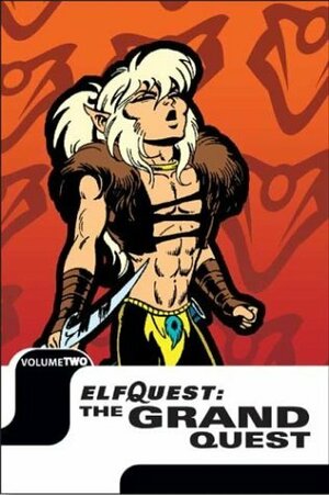 ElfQuest: The Grand Quest Volume 2 by Richard Pini, Wendy Pini