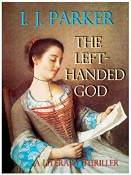 The Left-Handed God by I.J. Parker