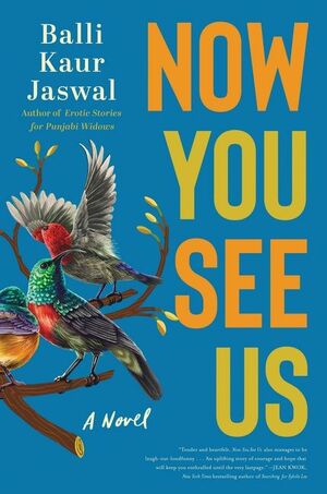 Now You See Us by Balli Kaur Jaswal