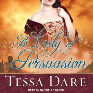 A Lady of Persuasion by Tessa Dare