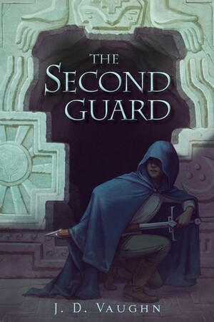 The Second Guard by J.D. Vaughn