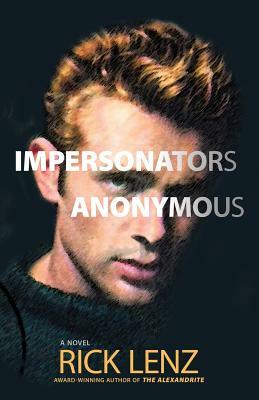 Impersonators Anonymous by Rick Lenz