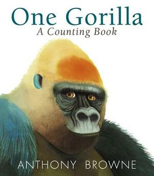 One Gorilla: A Counting Book by Anthony Browne