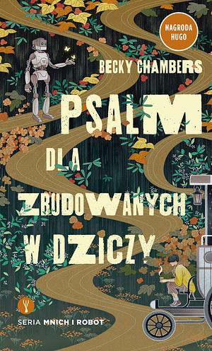 Psalm dla zbudowanych w dziczy by Becky Chambers