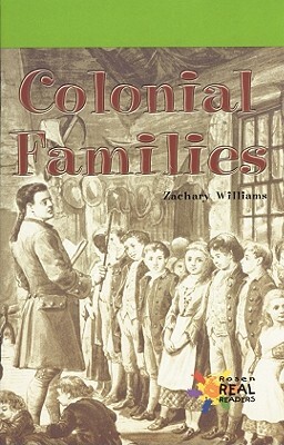 Colonial Families by Zachary Williams