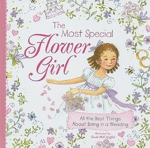 Most Special Flower Girl by Linda Griffith