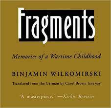 Fragments: Memories of a Wartime Childhood by Binjamin Wilkomirski