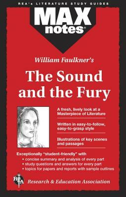 Sound and the Fury, the (Maxnotes Literature Guides) by Boria Sax