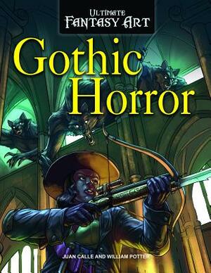 Gothic Horror by William C. Potter