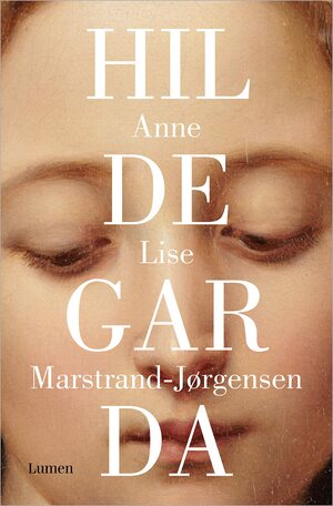 Hildegarda by Anne Lise Marstrand-Jørgensen