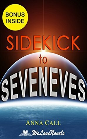 Sidekick to Seveneves by Anna Gooding-Call