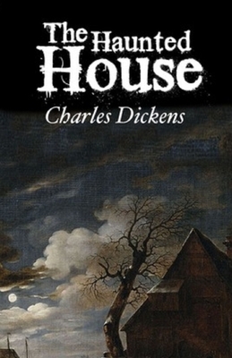 The Haunted House illustrated by Charles Dickens