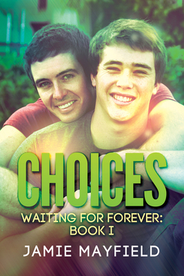 Choices by Jamie Mayfield