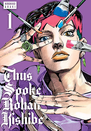 Thus Spoke Rohan Kishibe, Vol. 1 by Hirohiko Araki