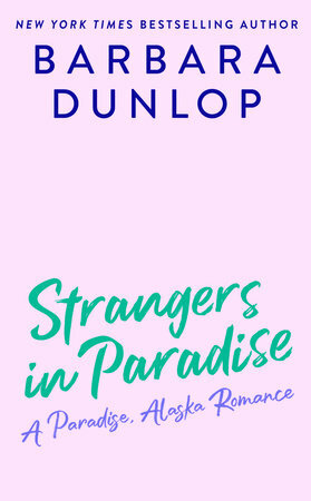 Strangers in Paradise by Barbara Dunlop
