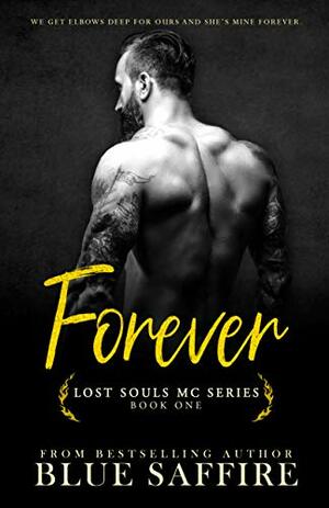Forever : Lost Souls MC Series by My Brother's Editor, Blue Saffire
