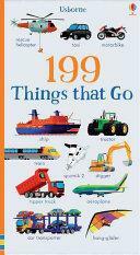 199 Things That Go by Jessica Greenwell