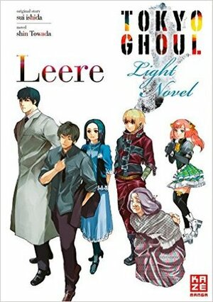 Tokyo Ghoul: Leere - Light Novel #2 by Sui Ishida