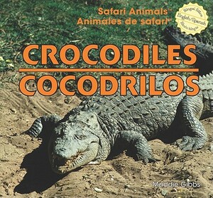 Crocodiles/Cocodrilos by Maddie Gibbs