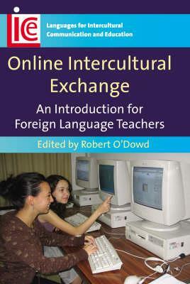 Online Intercultural Exchange: An Introduction for Foreign Language Teachers by 