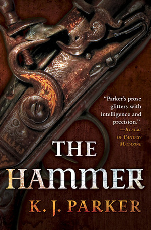 The Hammer by K.J. Parker